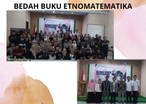 Bedah Buku Etnomatematika Fikri Apriyono :  Jangan Dipaksa untuk Menulis, Ikuti  Hati Nurani Saja